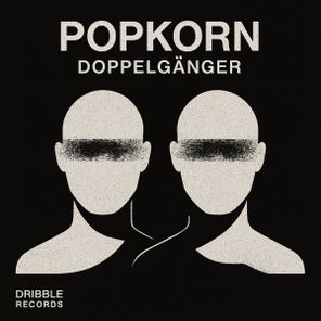Popkorn – Doppelgänger