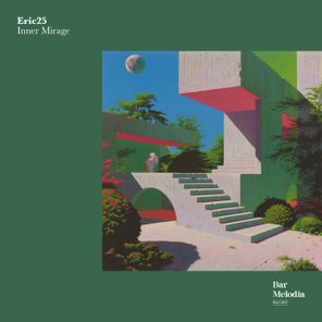 Bar Melodia, Eric25 – Inner Mirage