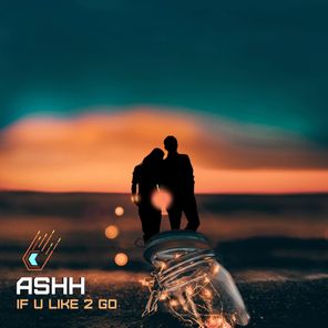 ASHH – If u like 2 go