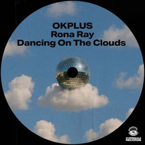 Rona Ray, OKPLUS – Dancing On The Clouds