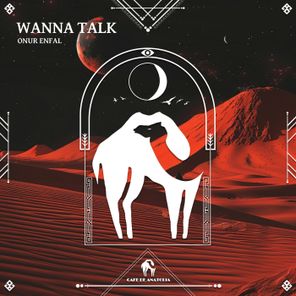 Cafe De Anatolia, Onur Enfal – Wanna Talk