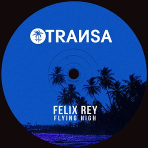 Felix Rey – Flying High
