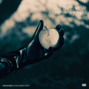 Altered View – Fruit From the Trees