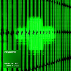 Tongue N’ Cheek – Paging Dr. Beat