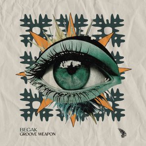 Begak – Groove Weapon