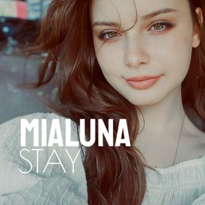 Mialuna – Stay