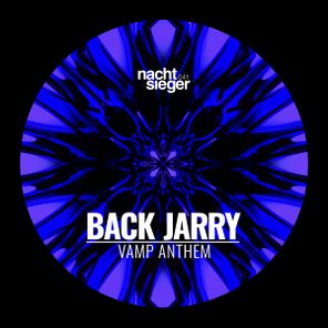 Back Jarry – Vamp Anthem