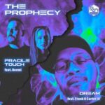 The Prophecy – Dream feat. Frank H Carter 3rd / Fragile Touch feat. Noemi