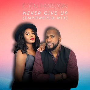 Eden Horizon – Never Give Up