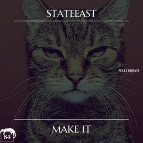 Stateeast – Make It