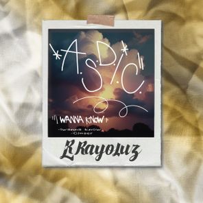 a.s.d.i.c – I Wanna Know