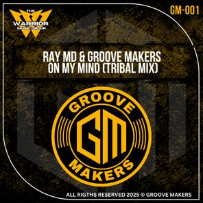 Ray MD, Groove Makers – On My Mind