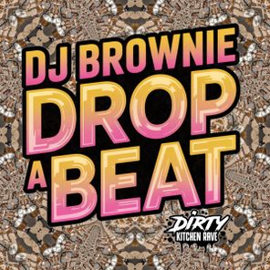 DJ Brownie – Drop A Beat