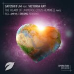 Satoshi Fumi, Victoria Ray – The Heart of Universe (2025 Remixes), Pt. 2