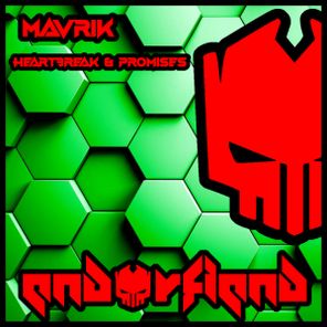 Mavrik – Heartbreak & Promises