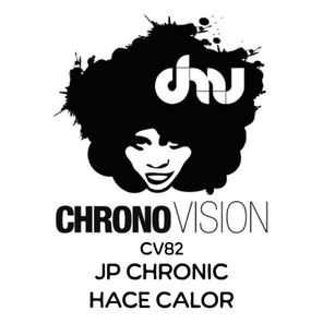 JP Chronic – Hace Calor