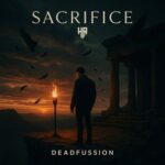 Deadfussion – Sacrifice