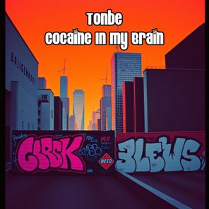 Tonbe – Cocaine in My Brain