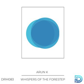 Arun K – Whispers of the Forest