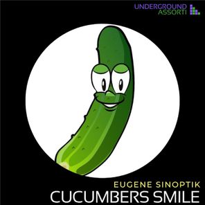 Eugene Sinoptik – Cucumbers Smile