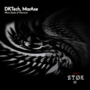 MarAxe, DKTech – Nine Seals of Namtar