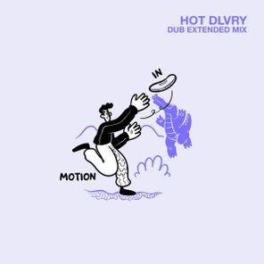 HOT DLVRY – In Motion (Dub Extended Mix)
