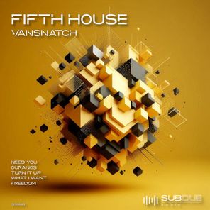 Vansnatch – Fifth House