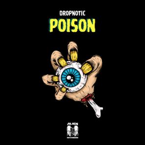 Dropnotic – Poison