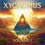 Xygnomus – You and I