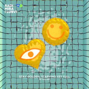 Starving Yet Full, STAY GOLDEN – In The Air