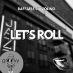 Raffaele Ciavolino – Let’s Roll