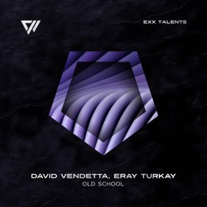 David Vendetta, Eray Turkay – Old School