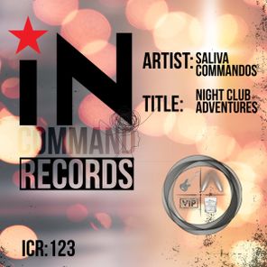 Saliva Commandos – Night Club Adventures