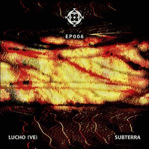 Lucho (VE) – Subterra EP