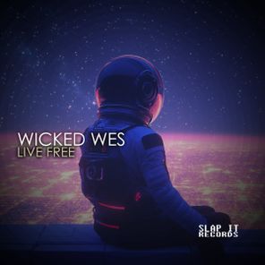Wicked Wes – Live Free
