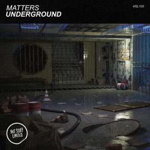 Matters – Underground