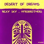 Ricky Sky, Afrobrothers – Desert of Dreams