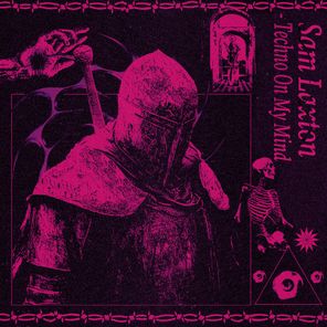 Sam Laxton – Techno on My Mind