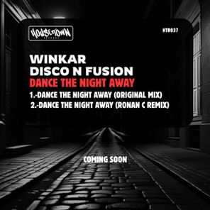 Disco N Fusion, Ronan C – Dance The Night Away