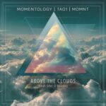 Momentology, MOMNT – Above The Clouds