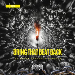 RAWPVCK, Its Never Enough – Bring that Beat Back