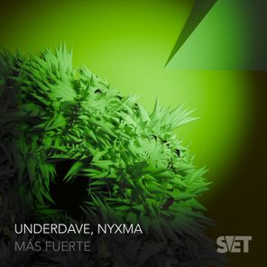 Underdave, Nyxma – Más Fuerte