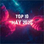 LekSin, Elissandro – Top 10 May 2025 Emotional and Uplifting Trance