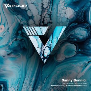 Danny Bonnici, Amháin – From Within