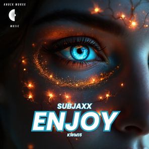 Subjaxx – Enjoy
