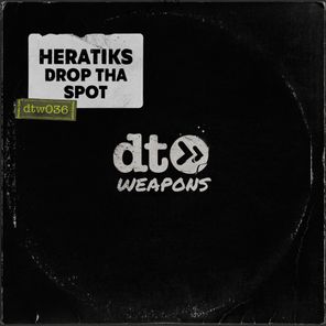 HERATIKS – Drop Tha Spot