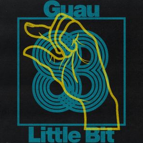 Guau – Little Bit
