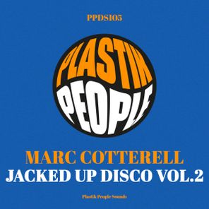 Marc Cotterell – Jacked Up Disco Vol.2