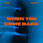 ALEXYS, Strn. – When You Come Back