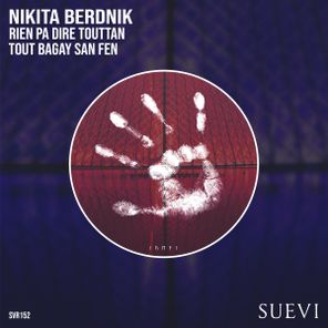 Nikita Berdnik – Rien Pa Dire Touttan / Tout Bagay San Fen